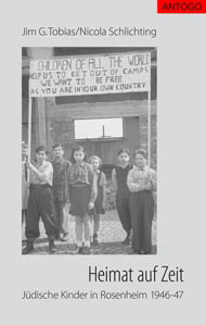 Titelbild des Buches Heimat auf Zeit - Jüdische Kinder in Rosenheim 1946-47