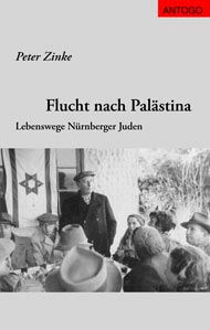 Titelbild des Buches Flucht nach Palästina - Lebenswege Nürnberger Juden